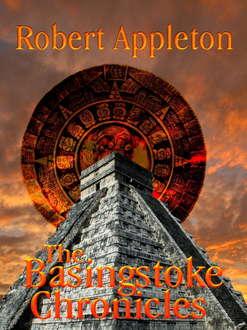Title details for The Basingstoke Chronicles by Robert Appleton - Available